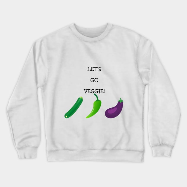 Let's go veggie! Crewneck Sweatshirt by Teepiece91